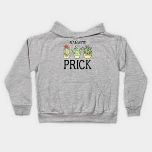 Namaste Prick Kids Hoodie